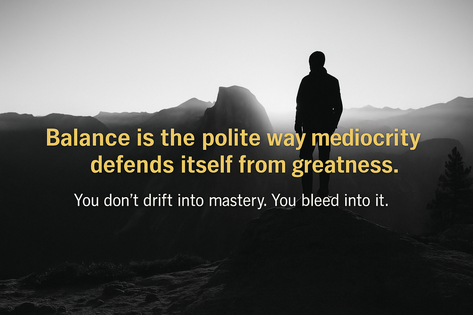 Stop Chasing Balance. Start Chasing the Edge.